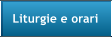 Liturgie e orari